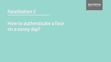 [FaceStation 2] How to authenticate a face on a sunny day l Suprema