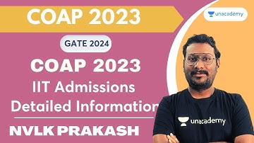 COAP 2023 | IIT Admissions | Detailed Information #gate2023 #iit #coap #kpsir