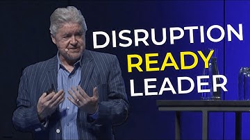 What is a Disruption Ready Leader? | Larry Quick