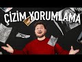 Sizlerden gelen izimleri  sert  yorumluyorum 