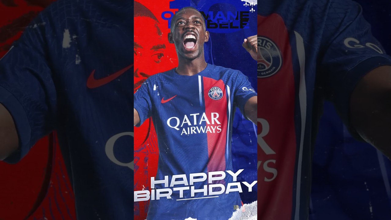 🎂 Happy birthday Ousmane Dembélé! ❤️💙