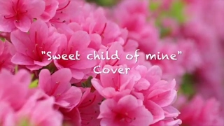Video thumbnail of ""Sweet child of mine" (Sheryl Crow) Cover"