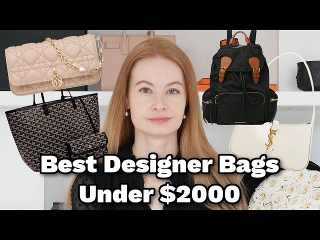 Best Designer Bags Under $2000 🥳