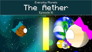 Everyday Planets Episode 10: The Aether (Minecraft Related)