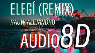 Elegí (Remix) - AUDIO 8D [Usar Audiculares] 🎧⚡