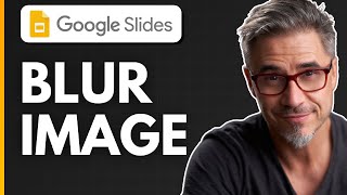 How to Blur Image in Google Slides - Apply Blur Effect to Images screenshot 4