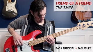 Friend Of A Friend | The Smile (Bass Cover Tutorial and Tablature) Resimi