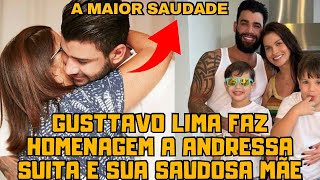 Gusttavo Lima faz linda HOMENAGEM a Andressa Suita e a sua saudosa mãezinha no dia das mães