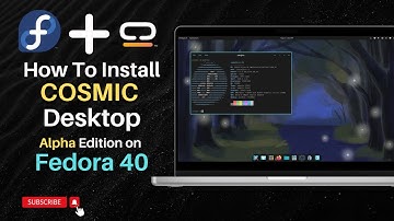 How To install COSMIC Alpha Desktop Environment on Fedora 40?