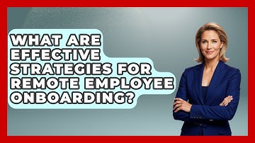 What Are Effective Strategies For Remote Employee Onboarding? - Virtual Communication Hub
