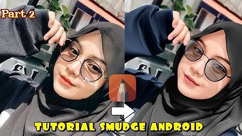 Tutorial Smudge || Autodesk Sketchbook Android #Part2