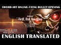 Sword Art Online: Fatal Bullet Opening with English Lyrics