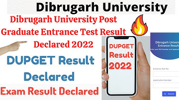Dibrugarh University Post Graduate Entrance Test Result Declared 2022|DUPGET Result 2022|