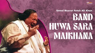 Band Huwa Sara Maikhana | Nusrat Fateh Ali Khan | @EMIPakistanSpiritual