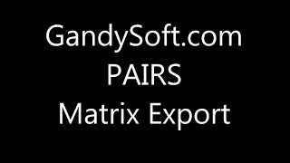 GandySoft PAIRS Matrix Export