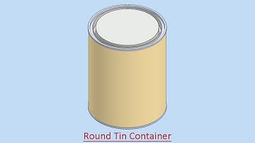 Round Tin Container (Video Tutorial) SolidWorks