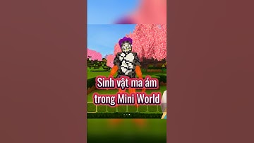 Sinh vật ma ám trong Mini World | #miniworldvn #miniworld #miniworldvatoi