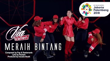 VIA VALLEN - MERAIH BINTANG - OFFICIAL THEME SONG ASIAN GAMES 2018 (Official Music Video)