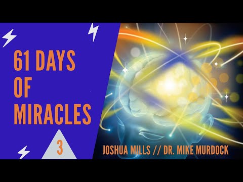 Joshua Mills on 61 Days of Miracles w/ Dr. Mike Mu...