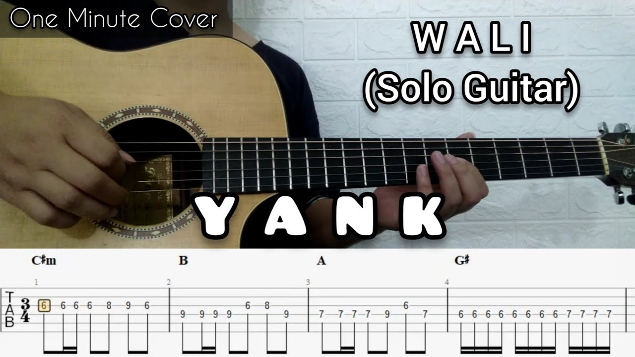 Wali Yank Solo Guitar (TABLATURE + CHORD) YouTube