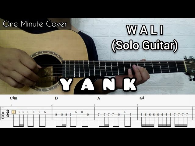 Wali - Yank | Solo Guitar (TABLATURE + CHORD) class=