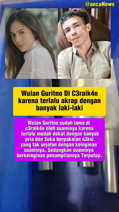 Wulan Guritno Pisah dengan Suaminya Gara-gara ini! #artist #selebriti #wulanguritno #viral