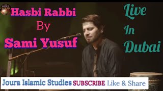 Hasbi Rabbi by Sami Yusuf Live in Dubai Resimi