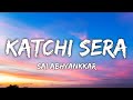 Katchi sera lyrics  sai abhyankkar  new tamil trending song 2024