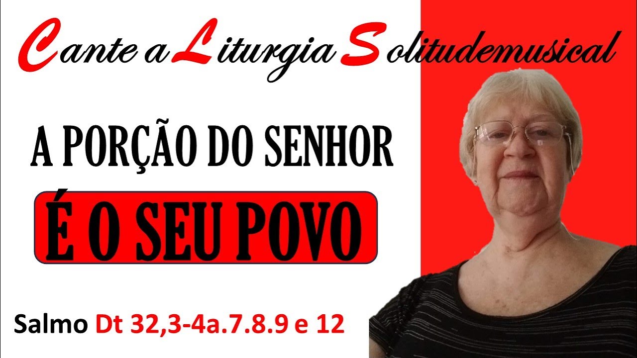 a-por-o-do-senhor-o-seu-povo-i-salmo-dt-32-3-4a-7-8-9-e-12-youtube