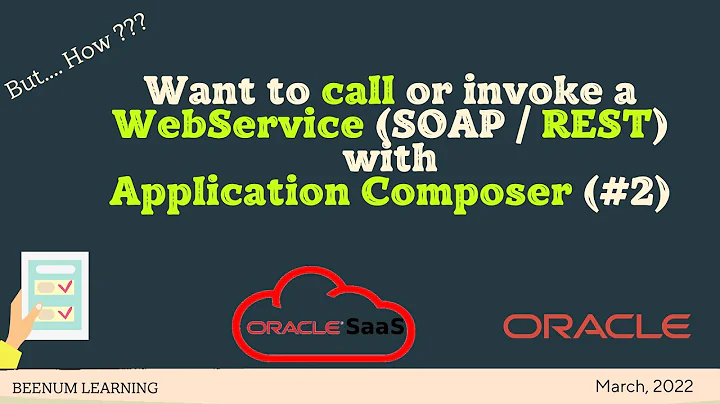 Application Composer (Part 2): How to call or invoke a Web Service (SOAP / REST) | Oracle SaaS