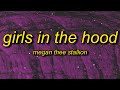 Megan Thee Stallion - Girls in the Hood (Lyrics) | i can't talk right ...