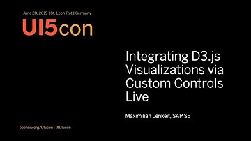 UI5con@SAP 2019: Integrating D3.js Visualizations via Custom Controls Live