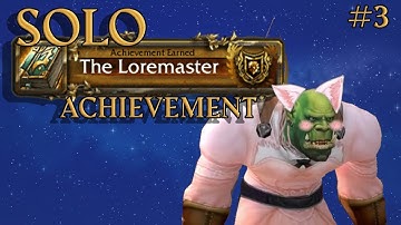 Solo Loremaster Challenge  - The End of Durotar