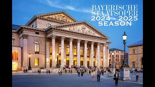 Bayerische Staatsoper Season 2024/2025 (The Bavarian State Opera; Munich, Germany)