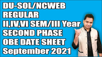 Second Phase Open Book Exam 2/4/6 Sem 3rd Year Date sheet Released SOL NCWEB DU REGULAR OBE Sep 2021