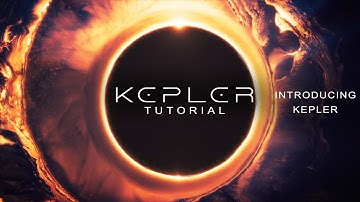 Elements Kepler - Tutorial 01 -  Introducing Kepler