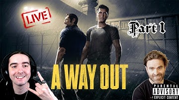 😈LIVE A Way Out - Part 1 - The Great Escape As Fugitives With @M3Croft