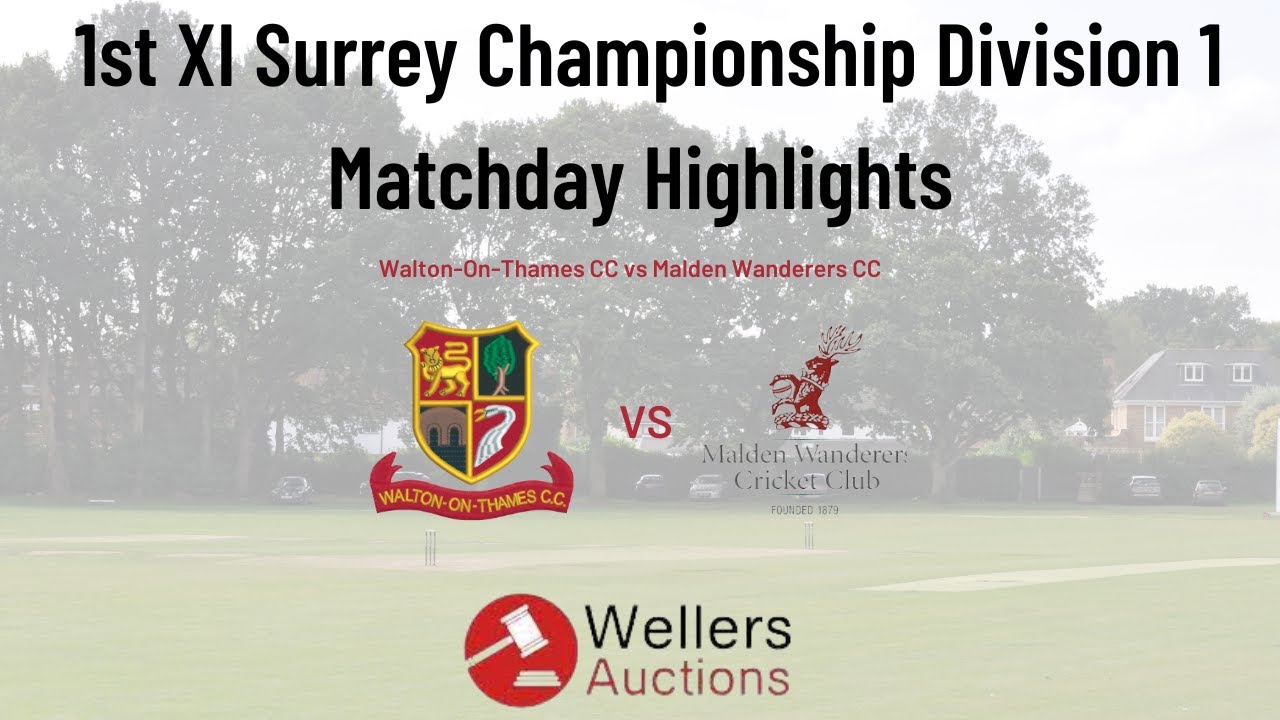 Matchday Highlights - Walton On Thames CC vs Malden Wanderers CC - YouTube