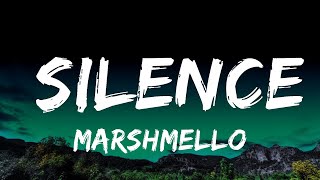 [1 HOUR]  Marshmello - Silence (Lyrics) ft. Khalid