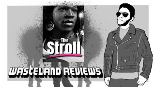 The Stroll 2023 - Wasteland Doentary Film Review