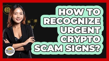 How To Recognize Urgent Crypto Scam Signs?