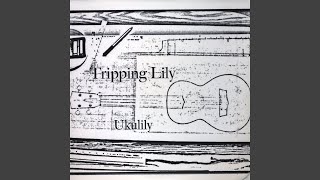 Video thumbnail of "Tripping Lily - That Hawaiian Melody (feat. Jim Beloff)"