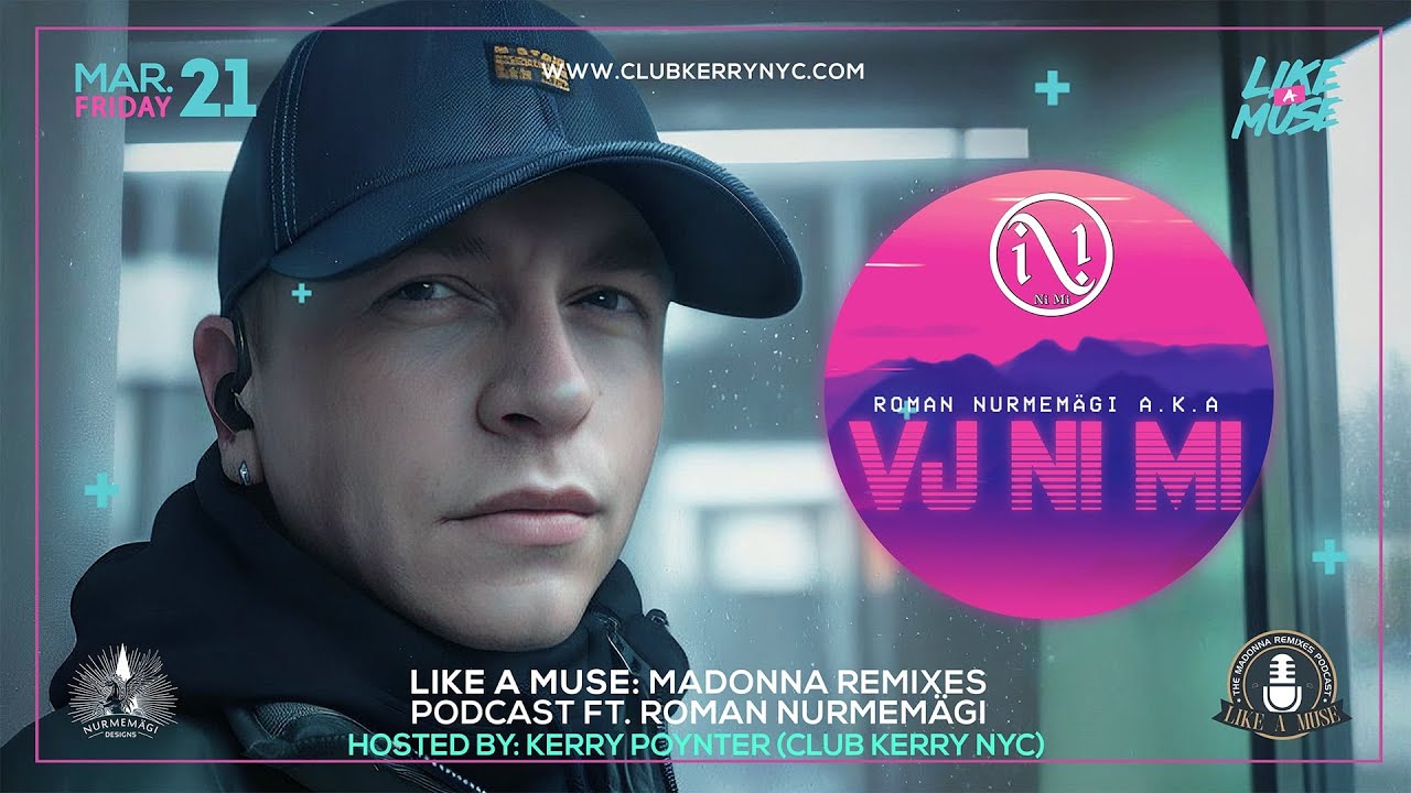 Like A Muse (ft Roman Nurmemagi)/VJ Ni Mi Madonna Remixes #Podcast #Madonna #remix #DJ #Interview