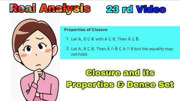 Closure and its Properties & Dence Set | #realanalysis #realnumbers #closure 