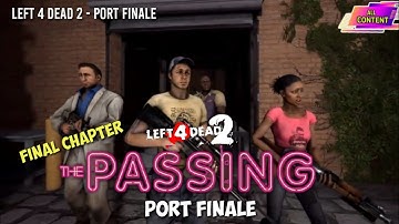 [SFM] LEFT 4 DEAD 2 - THE PASSING PART 3 - PORT FINALE