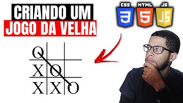 Criando um JOGO DA VELHA COM (HTML, CSS e JavaScript)