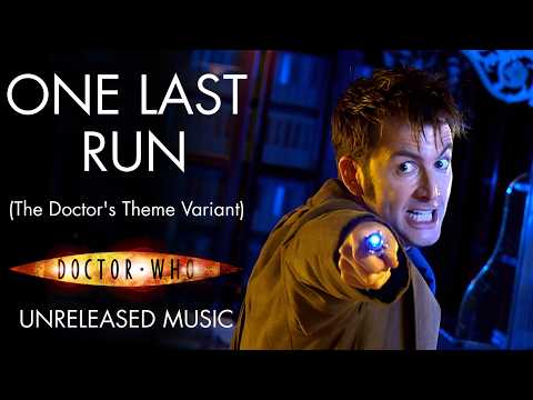 One Last Run (The Doctor's Theme Variant) - Doctor Who Unreleased Music