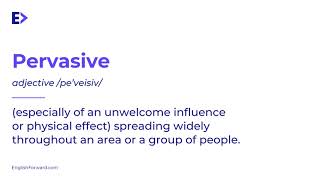 How to Pronounce Pervasive | Definition | Example