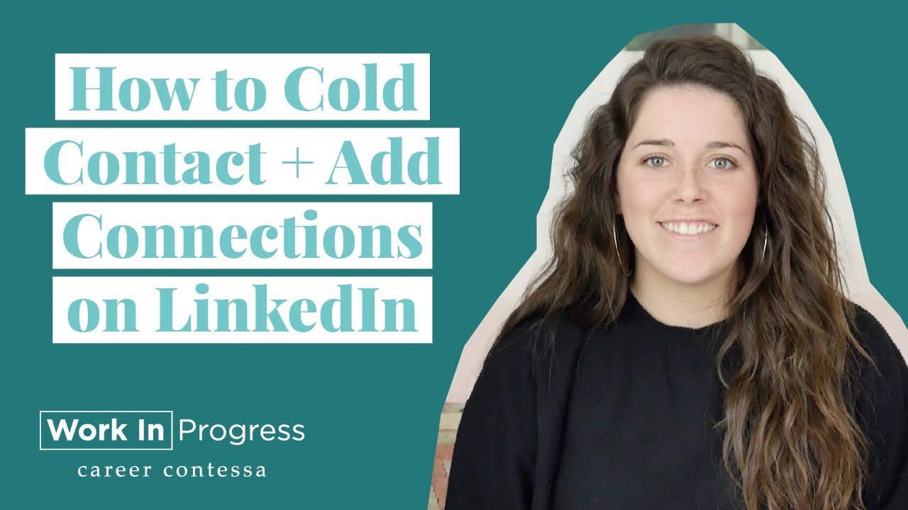 How to Add Cold Connections on LinkedIn + LinkedIn Tips (Adding ...