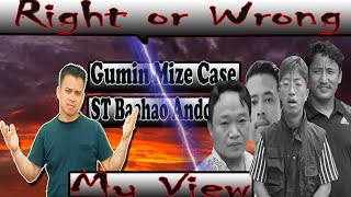 Gumin Mize Case and the ST Bachao Andolan::: Are they Right or Wrong?